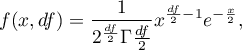 \begin{displaymath}
f(x,df)=\frac{1}{2^{\frac{df}{2}}\Gamma{\frac{df}{2}}}x^{\frac{df}{2}-1}e^{-\frac{x}{2}},
\end{displaymath}