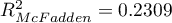 $R^2_{McFadden}=0.2309$