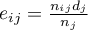 $e_{ij}=\frac{n_{ij}d_j}{n_j}$