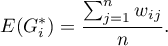 \begin{displaymath}
E(G_i^*)=\frac{\sum_{j=1}^nw_{ij}}{n}.
\end{displaymath}