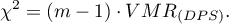 \begin{displaymath}
\chi^2=(m-1)\cdot VMR_{(DPS)}.
\end{displaymath}