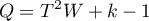 \begin{displaymath}
Q=T^2W+k-1
\end{displaymath}