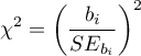 \begin{displaymath}
\chi^2=\left(\frac{b_i}{SE_{b_i}}\right)^2
\end{displaymath}