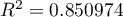 $R^2=0.850974$