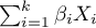 $\sum_{i=1}^k\beta_iX_i$