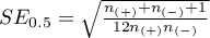 $SE_{0.5}=\sqrt{\frac{n_{(+)}+n_{(-)}+1}{12n_{(+)}n_{(-)}}}$