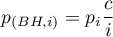 \begin{displaymath}
p_{(BH, i)}=p_i\frac{c}{i}
\end{displaymath}