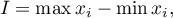 \begin{displaymath}
I=\max x_i - \min x_i \label{rozstep},
\end{displaymath}