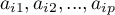 $a_{i1}, a_{i2},...,a_{ip}$