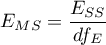 $\displaystyle E_{MS}=\frac{E_{SS}}{df_{E}}$