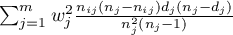 $\sum_{j=1}^{m}w_j^2\frac{n_{ij}(n_j-n_{ij})d_j(n_j-d_j)}{n^2_j(n_j-1)}$