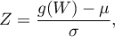 \begin{displaymath}
Z=\frac{g(W)-\mu}{\sigma},
\end{displaymath}