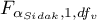 $F_{\alpha_{Sidak},1,df_v}$