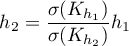 \begin{displaymath}
h_2=\frac{\sigma(K_{h_1})}{\sigma(K_{h_2})}h_1
\end{displaymath}