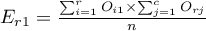 $E_{r1}=\frac{\sum_{i=1}^rO_{i1}\times\sum_{j=1}^cO_{rj}}{n}$