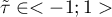 $\tilde{\tau}\in<-1; 1>$