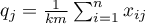 $q_j=\frac{1}{km}\sum_{i=1}^n x_{ij}$