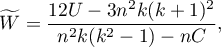 \begin{displaymath}
\widetilde{W}=\frac{12U-3n^2k(k+1)^2}{n^2k(k^2-1)-nC},
\end{displaymath}