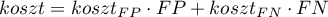 \begin{displaymath}
koszt=koszt_{FP}\cdot FP+koszt_{FN}\cdot FN
\end{displaymath}