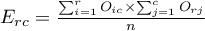 $E_{rc}=\frac{\sum_{i=1}^rO_{ic}\times\sum_{j=1}^cO_{rj}}{n}$