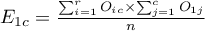 $E_{1c}=\frac{\sum_{i=1}^rO_{ic}\times\sum_{j=1}^cO_{1j}}{n}$