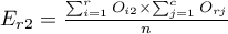 $E_{r2}=\frac{\sum_{i=1}^rO_{i2}\times\sum_{j=1}^cO_{rj}}{n}$