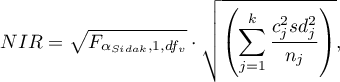 \begin{displaymath}
NIR=\sqrt{F_{\alpha_{Sidak},1,df_v}}\cdot \sqrt{\left(\sum_{j=1}^k \frac{c_j^2sd_j^2}{n_j}\right)},
\end{displaymath}